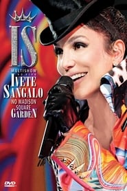 Multishow ao Vivo Ivete Sangalo no Madison Square Garden' Poster