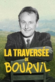 La traverse de Bourvil' Poster