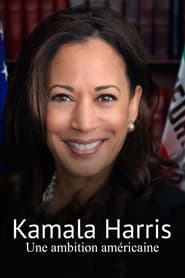 Kamala Harris une ambition amricaine