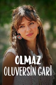 Olmaz Oluversin Gari' Poster