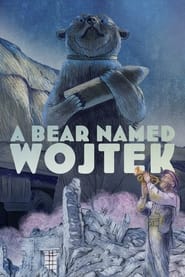 A Bear Named Wojtek' Poster