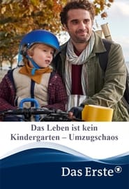 Das Leben ist kein Kindergarten  Umzugschaos' Poster