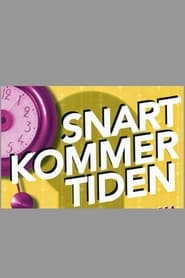 Snart kommer tiden' Poster