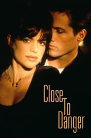 Close to Danger' Poster