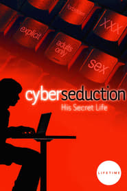 Cyber Seduction His Secret Life' Poster