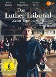 Das LutherTribunal Zehn Tage im April' Poster