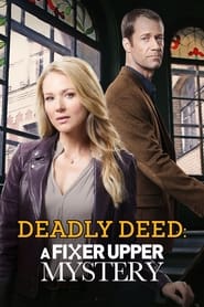 Streaming sources forDeadly Deed A Fixer Upper Mystery