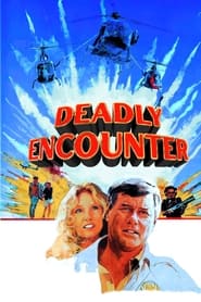 Deadly Encounter' Poster