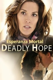 Deadly Hope' Poster