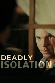 Deadly Isolation' Poster