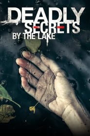 Deadly Secrets by the Lake' Poster