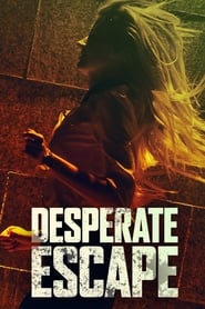 Desperate Escape' Poster
