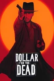 Dollar for the Dead' Poster