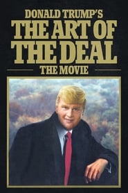 Donald Trumps The Art of the Deal The Movie' Poster