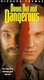 Down Out  Dangerous' Poster