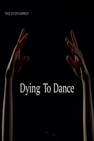 Dying to Dance' Poster