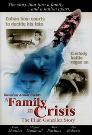 A Family in Crisis The Elian Gonzales Story' Poster