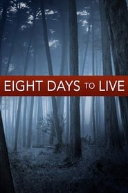 Eight Days to Live' Poster