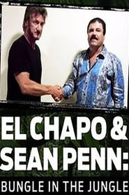 El Chapo  Sean Penn Bungle in the Jungle' Poster