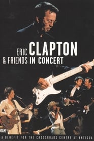 Eric Clapton  Friends in Concert A Benefit for the Crossroads Centre at Antigua' Poster