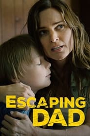 Escaping Dad' Poster