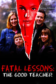Fatal Lessons The Good Teacher' Poster