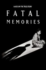 Fatal Memories' Poster