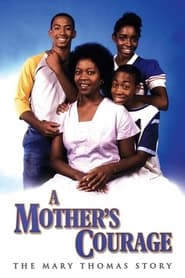 A Mothers Courage The Mary Thomas Story' Poster