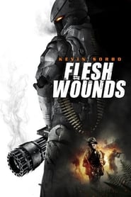 Flesh Wounds' Poster