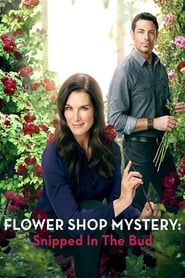 Streaming sources forFlower Shop Mystery Snipped in the Bud