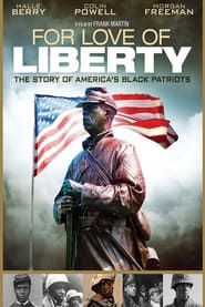 For Love of Liberty The Story of Americas Black Patriots' Poster