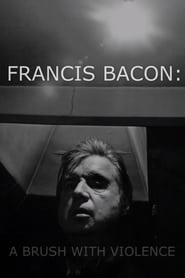 Francis Bacon A Brush with Violence' Poster