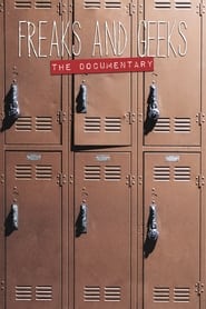 Freaks and Geeks The Documentary' Poster