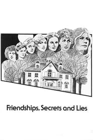 Friendships Secrets and Lies' Poster