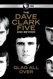 Glad All Over The Dave Clark Five and Beyond' Poster