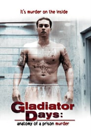 Gladiator Days Anatomy of a Prison Murder' Poster