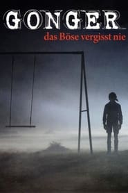 Gonger  Das Bse vergisst nie' Poster