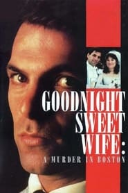 Goodnight Sweet Wife A Murder in Boston' Poster