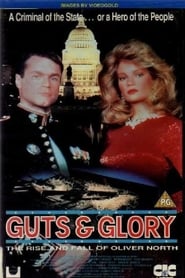 Guts and Glory The Rise and Fall of Oliver North' Poster