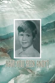 Have You Seen Andy' Poster