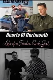 Hearts of Dartmouth Life of a Trailer Park Girl' Poster