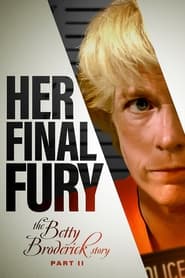 Her Final Fury Betty Broderick the Last Chapter' Poster