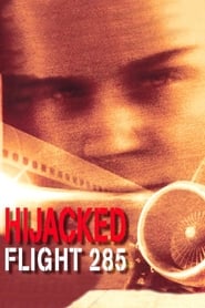 Hijacked Flight 285' Poster
