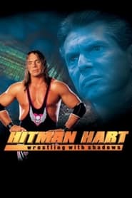 Hitman Hart Wrestling with Shadows' Poster