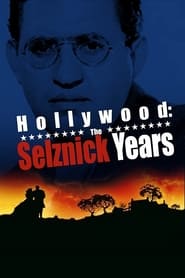Hollywood The Selznick Years' Poster