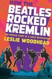 How the Beatles Rocked the Kremlin' Poster