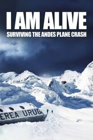 I Am Alive Surviving the Andes Plane Crash' Poster