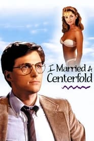 I Married a Centerfold' Poster