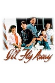 Ill Fly Away Then and Now' Poster