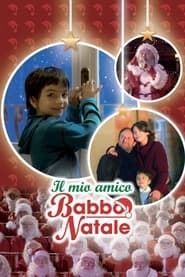 Streaming sources forIl mio amico Babbo Natale
